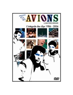 Les avions & Jean Pierre Morgand l'intégrale des clips de 1986 à 2006 2