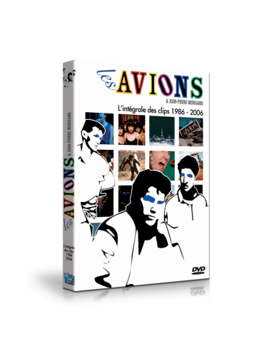 Les avions & Jean Pierre Morgand l'intégrale des clips de 1986 à 2006