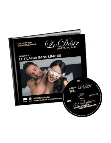 Le désir après 40 ans,  Vol 4 : Le plaisir sans limite