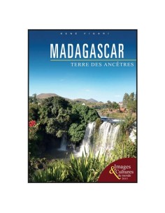 Madagascar, terre des ancêtres - Collection images et cultures du monde 2