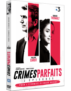 Crimes parfaits.. Pour l'éternité et A coeur ouvert