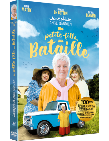 Joséphine Ange Gardien - Ma petite fille ma Bataille