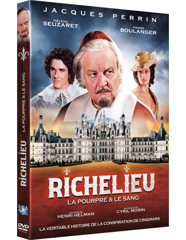 Richelieu La pourpre et le sang